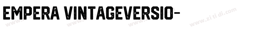 Empera VintageVersio字体转换 Empera VintageVersio字体转换